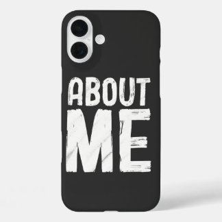 About me motivation iPhone 16 plus case
