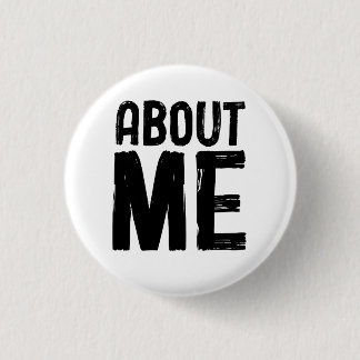 About me motivational 3 cm round badge