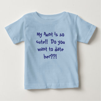 About my Aunt Baby Shirt