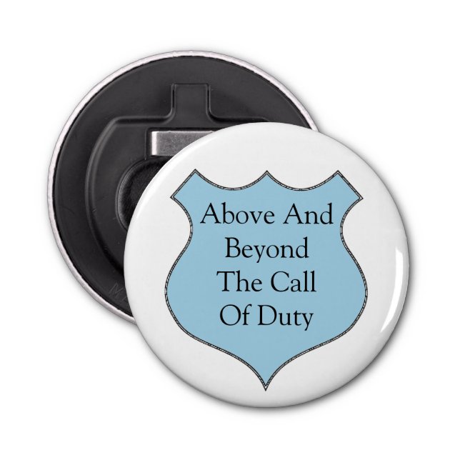 Above and Beyond The Call of Duty Bottle Opener (Front)