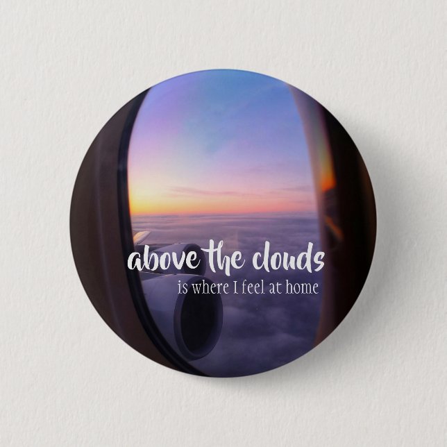 "Above the Clouds" 6 Cm Round Badge (Front)