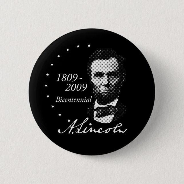 Abraham (Abe) Lincoln Bicentennial 6 Cm Round Badge (Front)