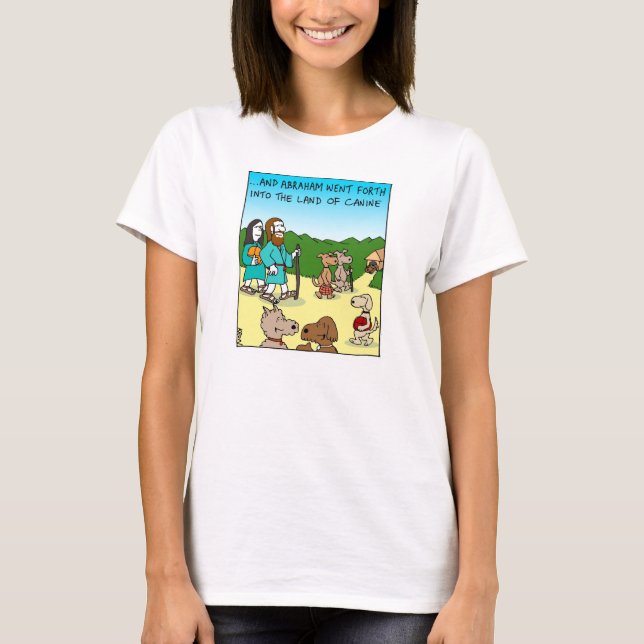 Abraham and the Land of Canine T-Shirt (Front)
