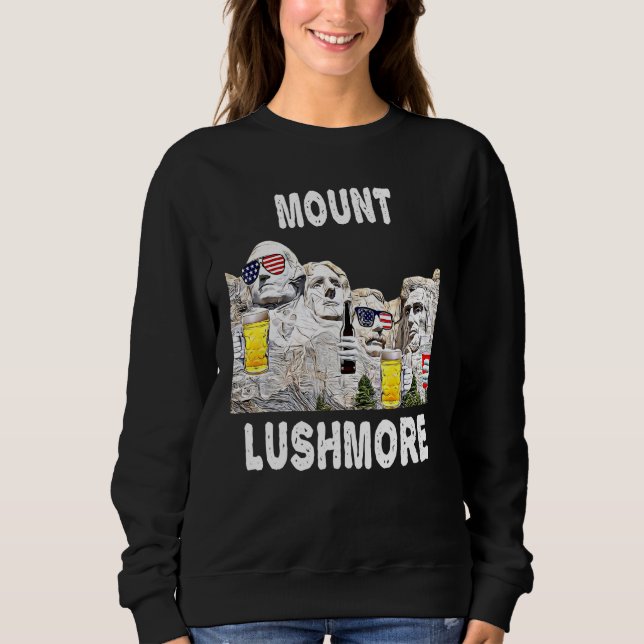 Abraham Drinkin  Ben Drankin Mount Rushmore Usa 2 Sweatshirt (Front)
