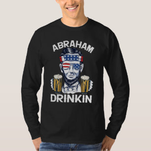 Abraham Drinkin Lincoln Retro 4th Of July Usa Flag T-Shirt