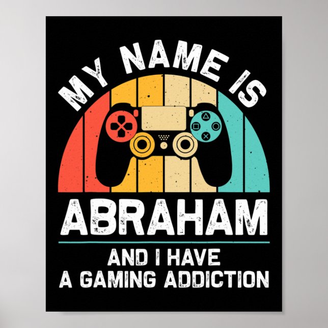 Abraham Gift Name Personalised Funny Gaming Geek B Poster (Front)