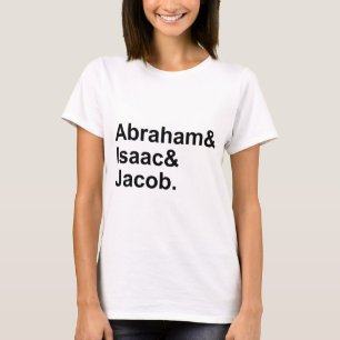Abraham Isaac Jacob   3 Patriarchs of Judaism T-Shirt