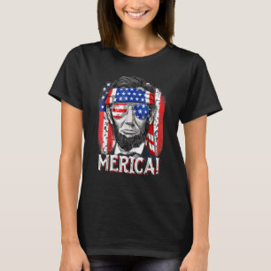 Abraham Lincoln 4th Of July Merica Men Women Ameri T-Shirt