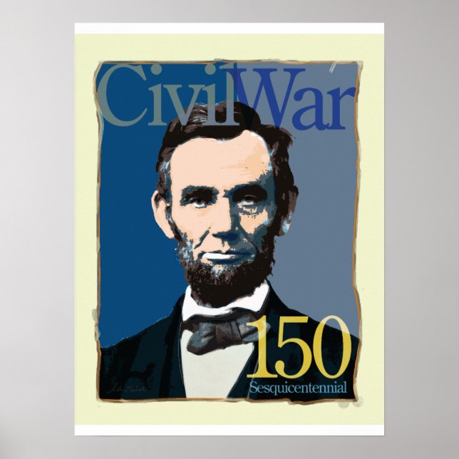 Abraham Lincoln Civil War 150th Anniversary Poster (Front)