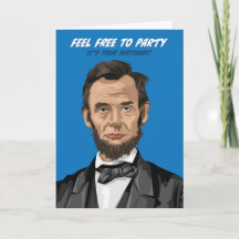Abraham Lincoln Feel Free To Party Birthday