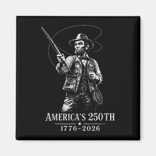 Abraham lincoln fishing retro vintage 250 years magnet