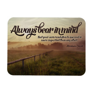 Abraham Lincoln Inspirational Quote "Always" Magnet