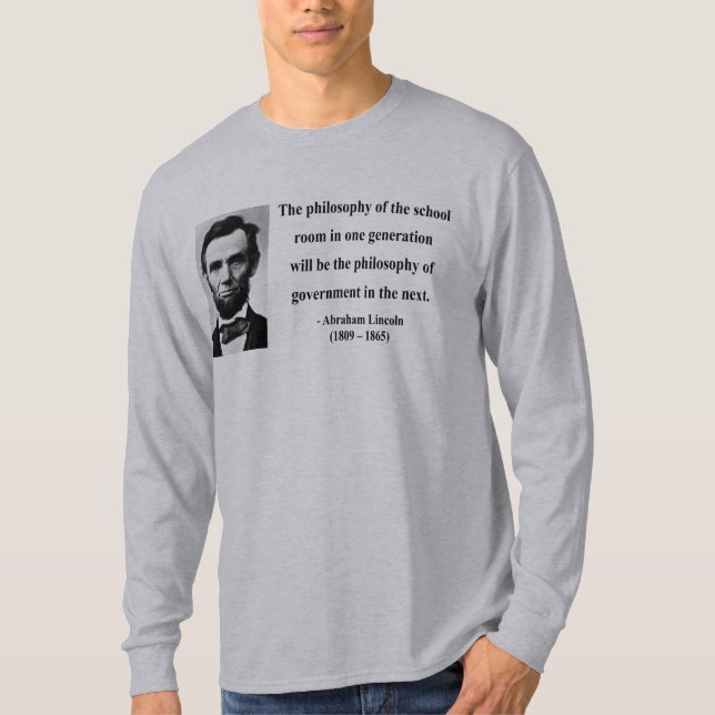 Abraham Lincoln Quote 11b T-Shirt (Front)