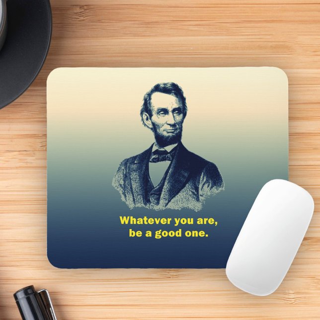 Abraham Lincoln Quote Mouse Pad (Creator Uploaded)