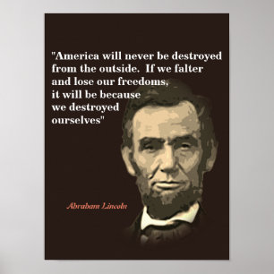 Abraham Lincoln Quote On America’s Destruction Poster