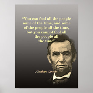 Abraham Lincoln Quote On Fooling People Poster