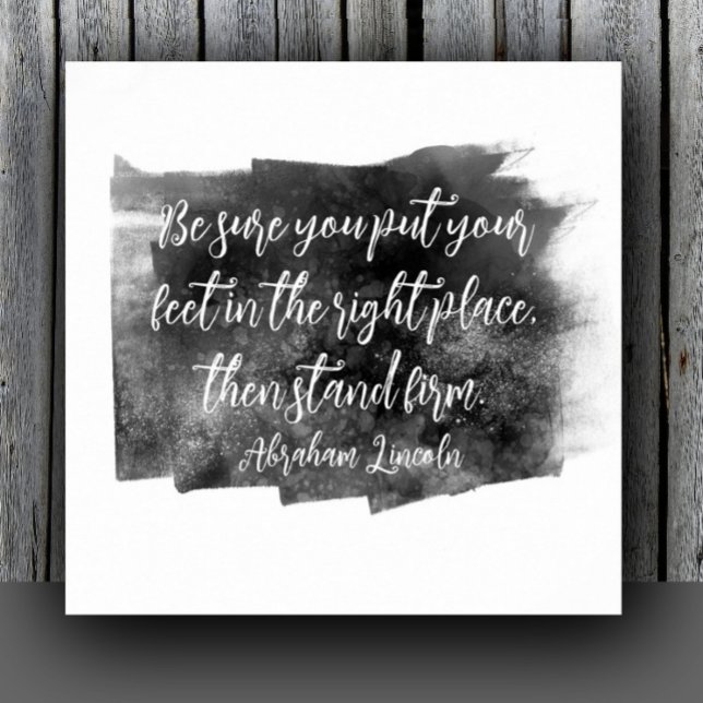 Abraham Lincoln quote stand firm grey and white  Poster (Creator Uploaded)