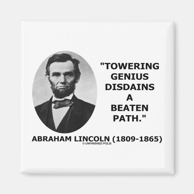 Abraham Lincoln Towering Genius Disdains Beaten Magnet (Front)
