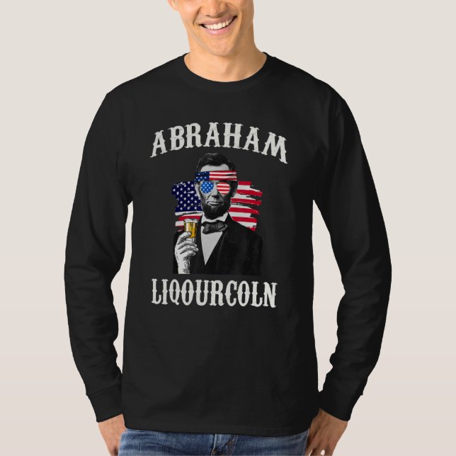 Abraham Liqourcoln 4th Of July Drinking T-Shirt (Front)