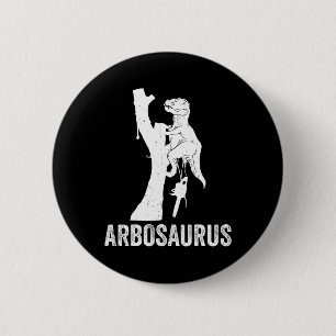Abrosaurus Arborist Tree Climbing Tree Cutter Arbo 6 Cm Round Badge