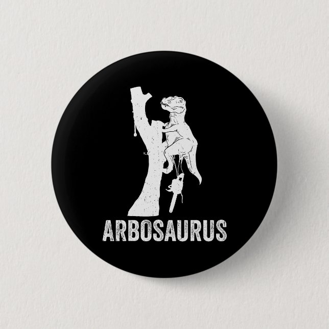 Abrosaurus Arborist Tree Climbing Tree Cutter Arbo 6 Cm Round Badge (Front)