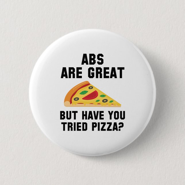 Abs Are Great 6 Cm Round Badge (Front)