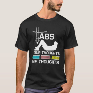 ABS Your Thoughts My Thoughts Nerd 3D Printer T-Shirt