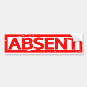 Absent Stamp Bumper Sticker