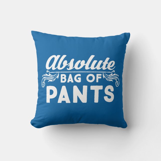 Absolute Bag Of Pants Cushion (Front)