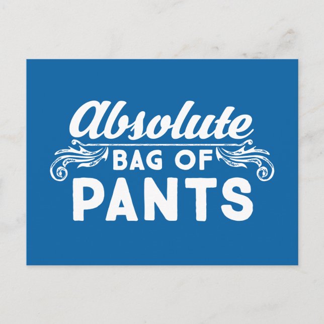 Absolute Bag Of Pants Postcard (Front)