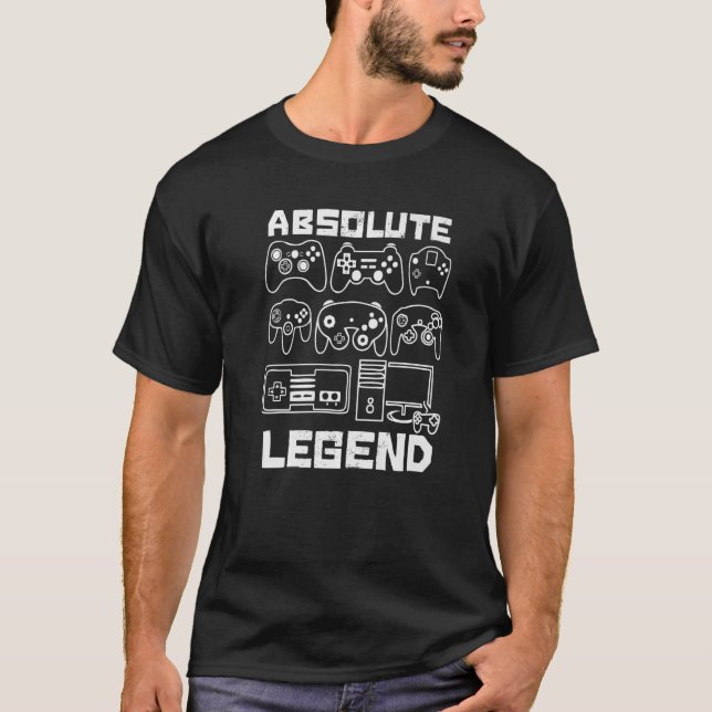 Absolute Legend  Video Game Player Quote Controlle T-Shirt (Front)