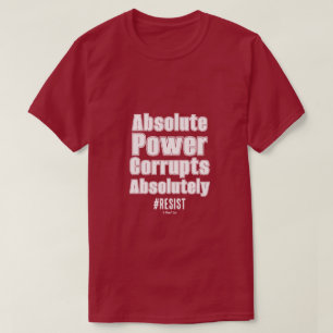 Absolute Power - A MisterP Shirt