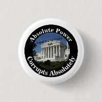 Absolute Power Corrupts Absolutely