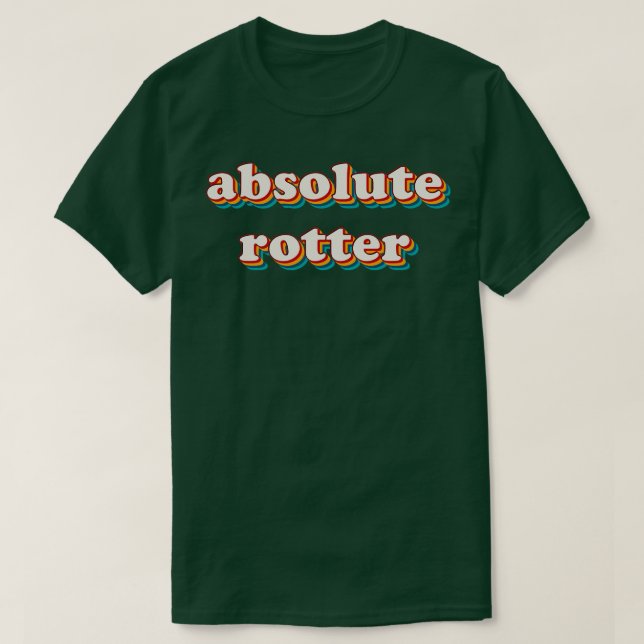 Absolute Rotter 3 T-Shirt (Design Front)