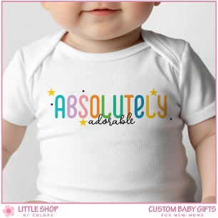Absolutely Adorable Custom Text Baby Bodysuit