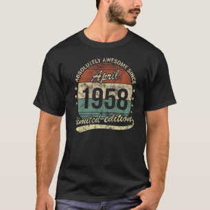 Absolutely Awesome Since April 1958 Man Woman Birt T-Shirt