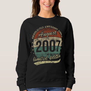 Absolutely Awesome Since August 2007 Boy Or Girl B Sweatshirt