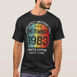 Absolutely Awesome Since December 1983 Man Woman B T-Shirt