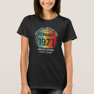 Absolutely Awesome Since February 1971 Man Woman B T-Shirt
