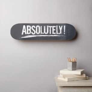 ABSOLUTELY! Distressed Lettering Type Black Skateboard