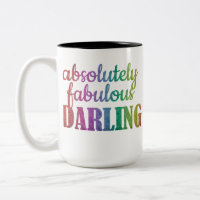 Absolutely Fabulous Darling Coffee Mug