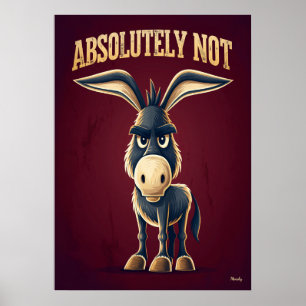 Absolutely Not Donkey – Funny Cartoon Character Poster