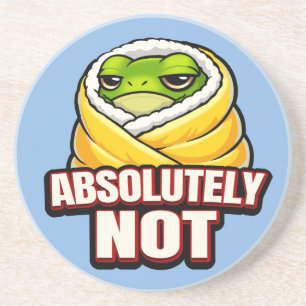 Absolutely Not Frog – Funny Lazy Frog Meme Coaster