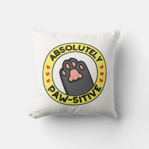 Absolutely Pawsitive Funny Paw Pun Cushion