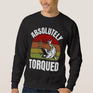 Absolutely Torqued Fish Design Sweatshirt