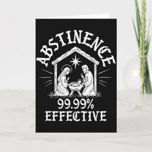 Abstinence 99.99% Effective Mary Funny Jesus Relig Card