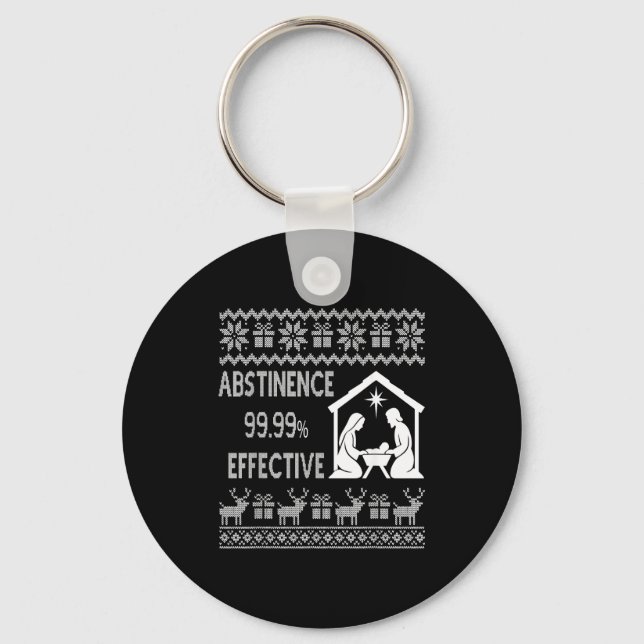 Abstinence 99.99 Percent Effective Nativity Ugly C Key Ring (Front)