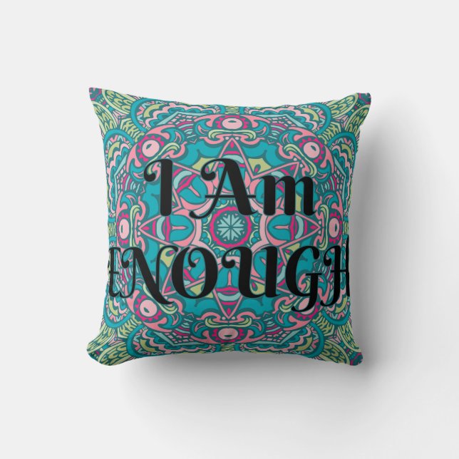 Abstract Boho Mandala I Am Enough Affirmation Cushion (Front)