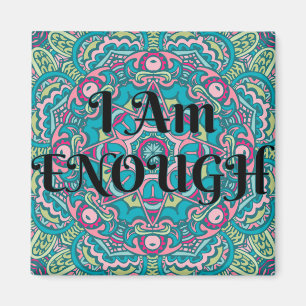 Abstract Boho Mandala I Am Enough Affirmation Magnet