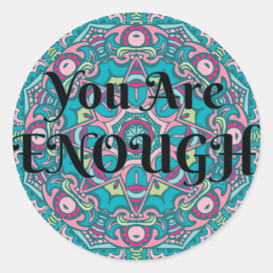 Abstract Boho Mandala You Are Enough Affirmation Classic Round Sticker